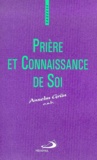 Anselm Grün - Priere Et Connaissance De Soi.