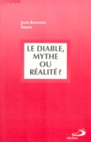José-Antonio Sayes - Le diable - Mythe ou réalité ?.
