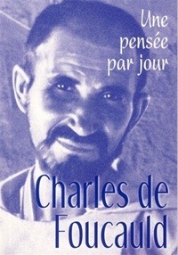 Patrice Mahieu - Charles de Foucauld - Une pensée par jour.
