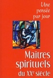 Patrice Mahieu - Maitres spirituels du XXe siècle - Une pensée par jour.