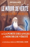 Michael Dor - Le miroir de vérité Tome 1 : Le bâton des prodiges.