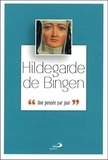 Yves Vanopdenbosch - Hildegarde de Bingen - Une pensée par jour.