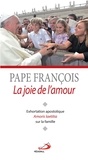  Pape François - La joie de l'amour - Exhoration apostolique Amoris Laetitia sur l'amour dans la famille.