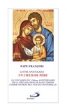  Pape François - Un coeur de père - Lettre apostolique. A l'occasion du 150e anniversaire de la déclaration de saint Joseph comme patron de l'Eglise universelle.