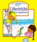Mike Gordon et Maria Gordon - L'Electricite Et Le Magnetisme.