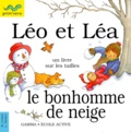 Lesley Harker et Mick Gowar - Léo et Léa, Le bonhomme de neige.