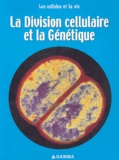 Robert Snedden - La Division cellulaire et la Génétique.