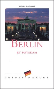 Michel Rachline - Berlin Et Postdam.