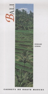 Roseline Goiran - Bali - Excursions à Lombok et à Java-Est.