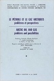 Jean Malaurie - Le pétrole et le gaz arctiques : problèmes et perspective - Arctic Oil and Gas.