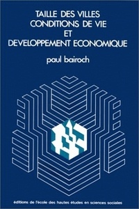 Paul Bairoch - Taille des villes et développement économique.
