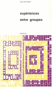 Willem Doise - Expériences entre groupes.