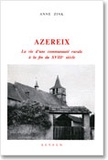 Anne Zink - Azereix - La vie d'une communauté rurale à la fin du 18e siècle.