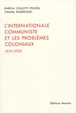 Enrica Collotti Pischel et Chiara Robertazzi - L'Internationale communiste et les problèmes coloniaux - 1919-1935.