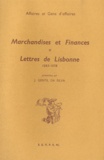 José Gentil da Silva - Marchandises et finances - Tome 2, Lettres de Lisbonne (1563-1578).