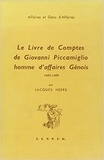 Jacques Heers - Le livre de comptes de Giovanni Piccamiglio, homme d'affaires génois, 1456-1459.