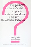 Jean Heffer et Jeanine Rovet - Pourquoi n'y a-t-il pas de socialisme aux Etats-Unis ?.