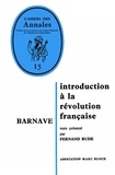Fernand Rude - Barnave. - Introduction à la Révolution française.