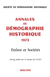  Soc. démographie historique et  CNRS - Annales de démographie historique, année 1973 - Enfants et sociétés.