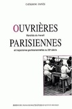 Catherine Omnès - Ouvrières parisiennes. - Marchés du travail et trajectoires professionnelles au 20ème siècle.