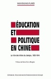 Xiaohong Xiao-Planes - Education et politique en Chine. - Le rôle des élites du Jiangsu, 1905-1914.