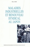 Paul Jobin - Maladies industrielles et renouveau syndical au Japon.