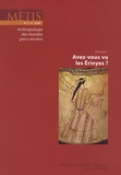 Jean-Louis Labarrière - Mètis N° 4/2006 : Avez-vous vu les Erinyes ?.