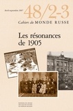 Michel Tissier et Juliette Cadiot - Cahiers du Monde russe N° 48/2-3, Avril-Sep : Les résonances de 1905.