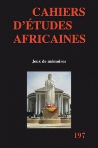 Jean-Loup Amselle - Cahiers d'études africaines N° 197/2010 : Jeux de mémoires.