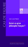 Jean-Louis Fabiani - Qu'est-ce qu'un philosophe français ? - La vie sociale des concepts (1880-1980).