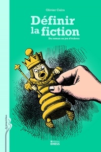 Olivier Caïra - Définir la fiction - Du roman au jeu d'échecs.
