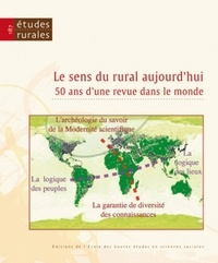 Gérard Chouquer - Etudes rurales N° 187 : Le sens du rural aujourd'hui - 50 ans d'une revue dans le monde.