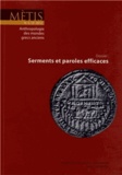 Bruce Lincoln et Claude Calame - Mètis N° 10/2012 : Serments et paroles efficaces.