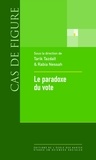 Tarik Tazdaït et Rabia Nessah - Le paradoxe du vote.
