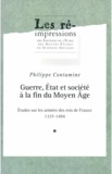 Philippe Contamine - Guerre, Etat et société à la fin du Moyen Age - Etudes sur les armées des rois de France (1337-1494), 2 volumes.