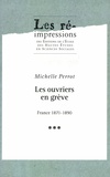 Michelle Perrot - Les ouvriers en grève. Tome 3 - France 1871-1890.