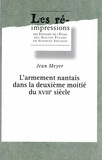 Jean Meyer - L'armement nantais dans la deuxième moitié du 18e siècle en 2 volumes.