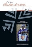  Collectif - Cahiers d'études africaines N° 234/2019 : Politique et famille.