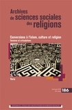  Collectif - Archives de sciences sociales des religions N° 186 : Conversions à l'islam - Race, ethnicité, culture et religion.