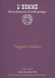  EHESS - L'Homme N° 243-244 : Negative Ethics.