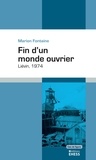Marion Fontaine - Fin d'un monde ouvrier - Liévin, 1974.