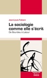 Jean-Louis Fabiani - La sociologie comme elle s'écrit - De Bourdieu à Latour.