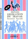André Cavagnol et Bernard Lescot - Législation du travail Sécurité sociale 1998-1999.