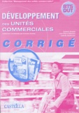 Corinne Alvarez et Jean-Pierre Valenduc - Développement des unités commerciales BTS-DUT - Corrigé.