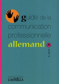 Danielle Heyte - Guide de la communication professionnelle allemand.