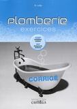 R. Lollia - Plomberie Exercices - Corrigé CAP installateur sanitaire, BP équipements sanitaires.
