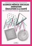 Martine Blamoutier et Valérie Le Cadet - Sciences Médico-Sociales Animation Education à la santé 1e & Tle option structure.