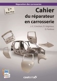 Jean-Charles Crinchon et David Joigniaux - Cahier du réparateur en carrosserie 1e Bac Pro - Tome 2.