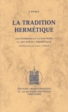 Julius Evola - La tradition hermétique - Les symboles et la doctrine - "L'art royal" hermétique.