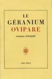 Georges Fourest - Le Geranium Ovipare. 9eme Edition.